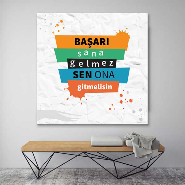 "Başarı Sana Gelmez Sen Ona Gitmelisin" Motivasyon Posteri – 4096