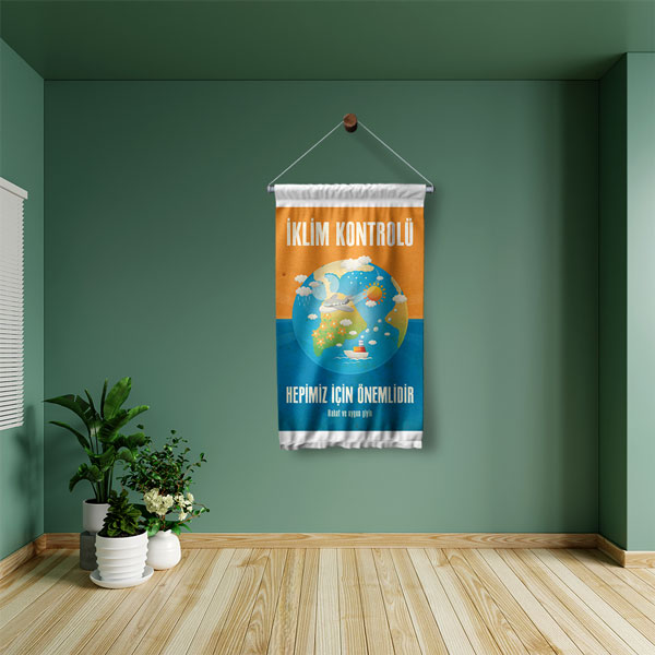 "İklim Kontrolü Hepimiz İçin Önemlidir" Temalı Dünya Küresi Duvar Flaması 8122