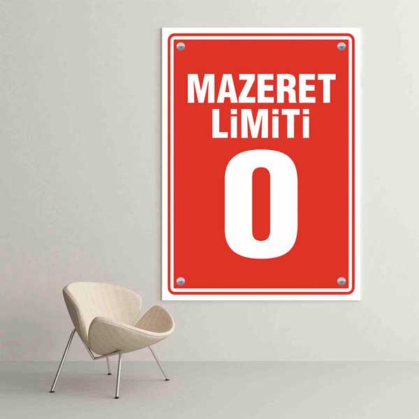 Mazeret Limiti 0 Motivasyon Poster Tablo – B-974