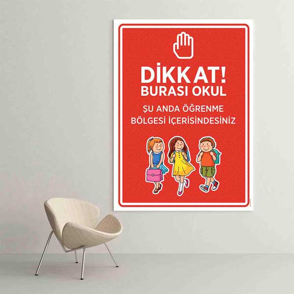 Dikkat! Burası Okul - Öğrenme Bölgesi Poster Tablo – B-972