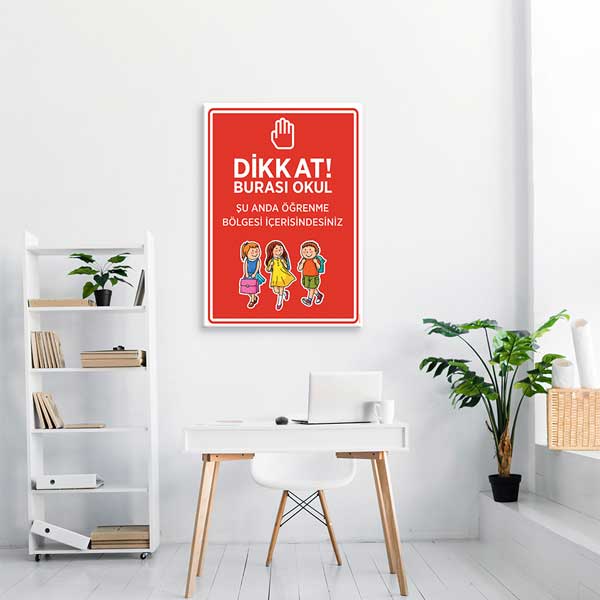 Dikkat! Burası Okul - Öğrenme Bölgesi Poster Tablo – B-972