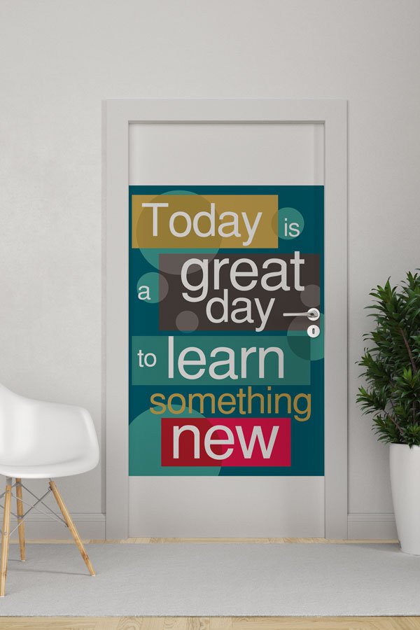 Motivasyonel Okul Kapı Giydirme - "Today is a Great Day to Learn Something New" 8673