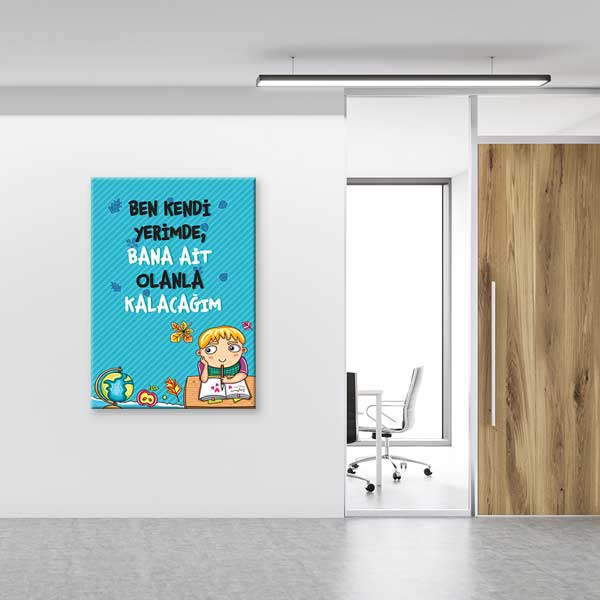 Kendi Yerinde Kal Eğitici Motivasyon Posteri Tablo – B-997