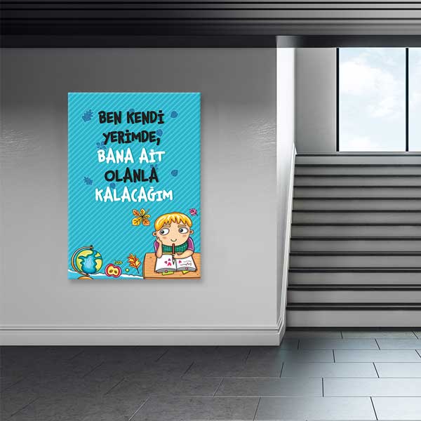 Kendi Yerinde Kal Eğitici Motivasyon Posteri Tablo – B-997
