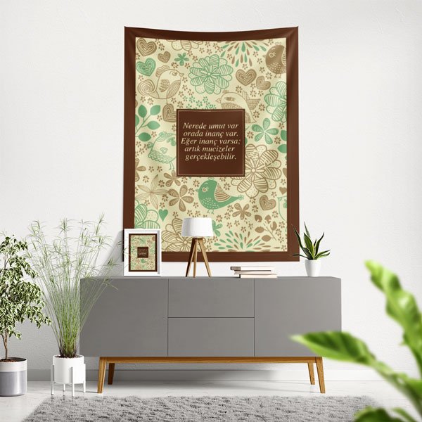"Nerede Umut Varsa Orada İnanç Var" Duvar Örtüsü - İlham Veren Dekor 8452