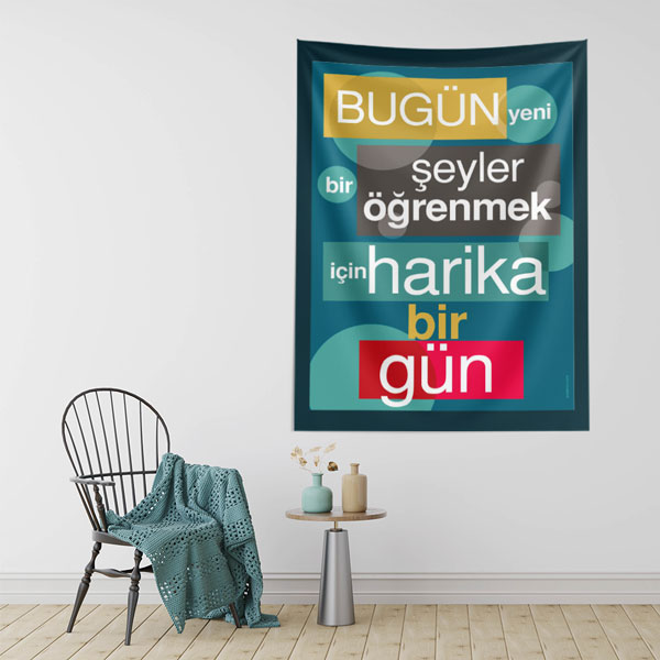 "Bugün Yeni Şeyler Öğrenmek İçin Harika Bir Gün" Duvar Örtüsü 8462