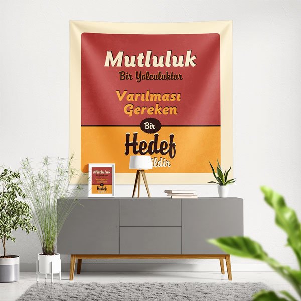 "Mutluluk Bir Yolculuktur Varılası Bir Hedef Değil" Duvar Örtüsü 8524