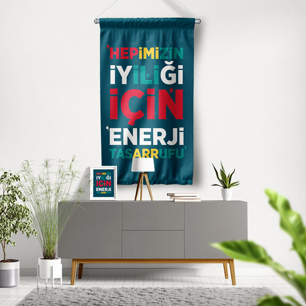 "Hepimizin İyiliği İçin Enerji Tasarrufu" Temalı Duvar Flaması 8117