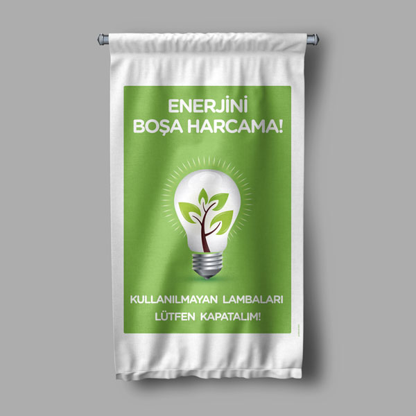 "Enerjini Boşa Harcama" Temalı Enerji Tasarrufu Duvar Flaması 8119