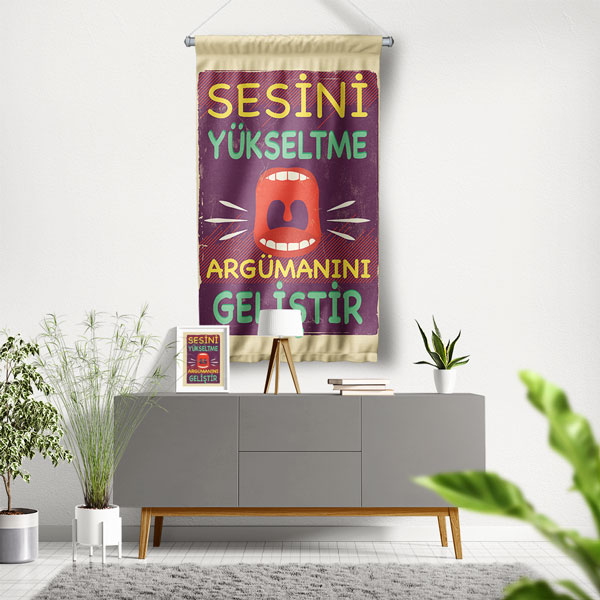 Sesini Yükseltme, Argümanını Geliştir Duvar Flaması - Etkili İletişim ve Davranış Eğitimi 8066