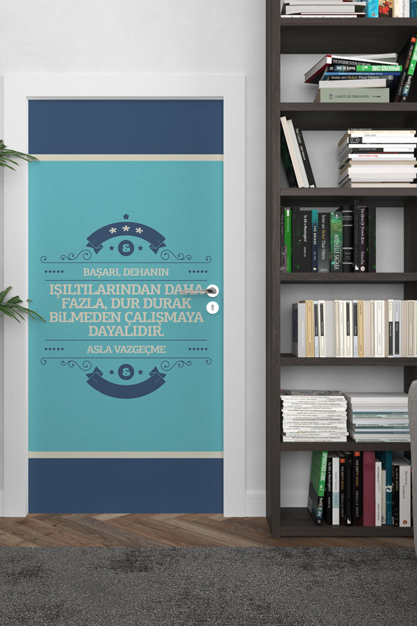 "Başarı Dehanın Işıltılarından Daha Fazla Çalışmaya Dayalıdır" Temalı Okul Kapı Giydirme 8999