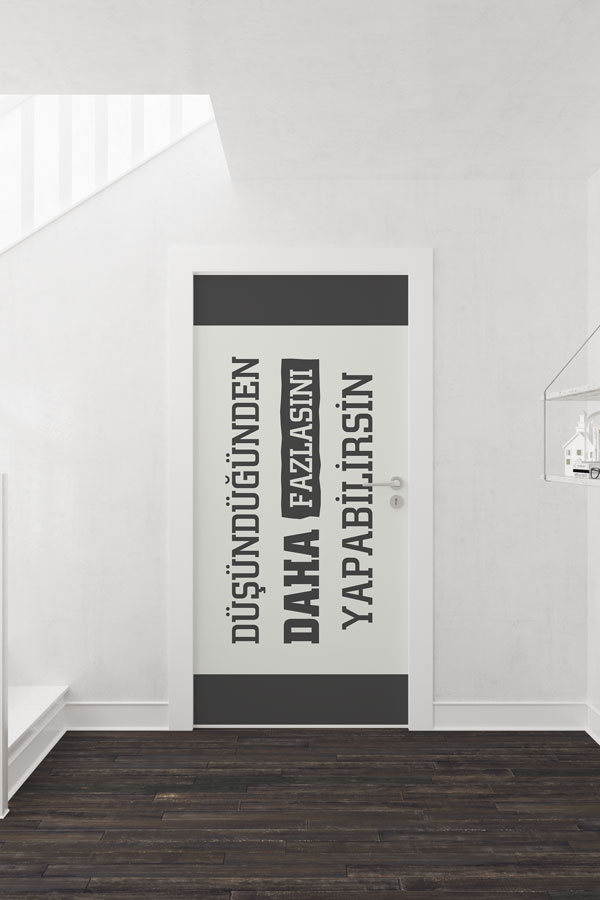 "Düşündüğünden Daha Fazlasını Yapabilirsin" Kapı Giydirme 9000