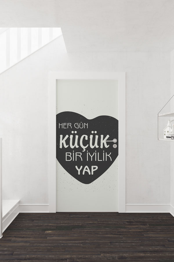Her Gün Küçük Bir İyilik Yap Kapı Giydirme - Motivasyon ve İyilik Temalı Kapı Tasarımı 9007