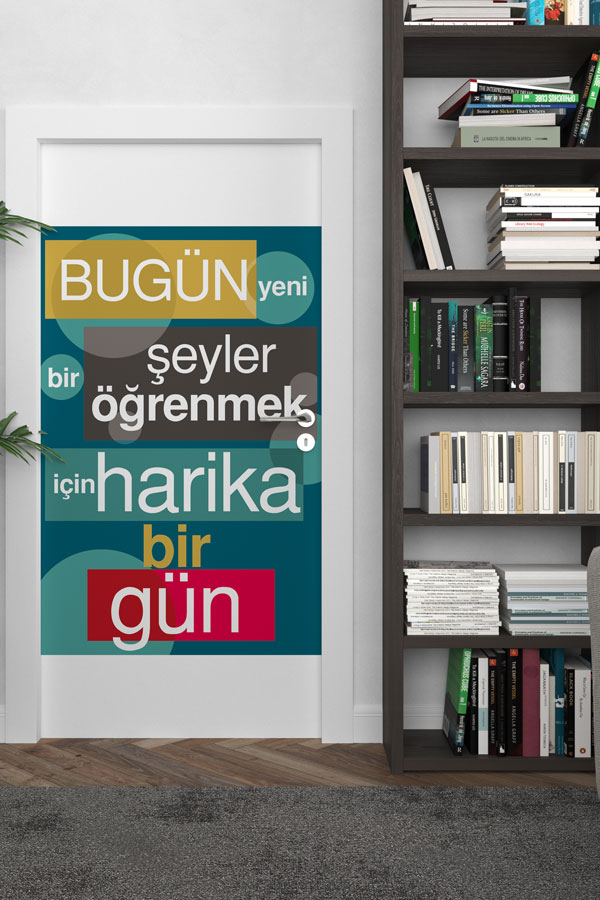 "Bugün Yeni Şeyler Öğrenmek İçin Harika Bir Gün" Kapı Giydirme 9022