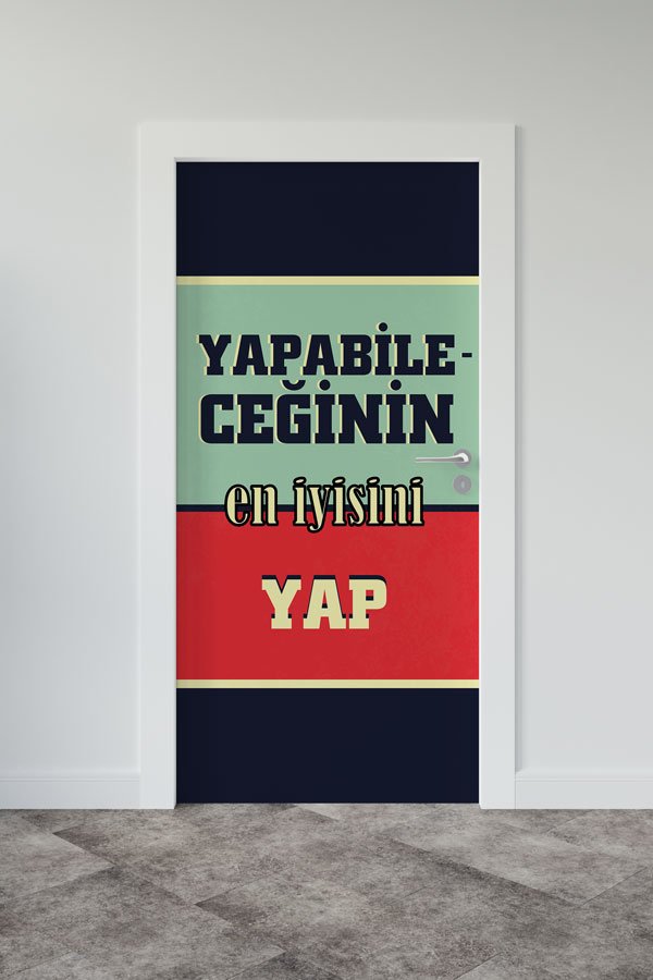 "Yapabileceğinin En İyisini Yap" Kapı Giydirme 9005