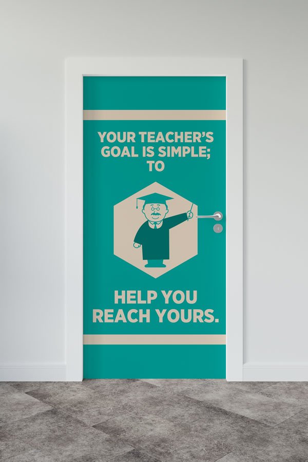 Öğretmen Motivasyonlu Okul Kapı Giydirme - "Your Teacher's Goal" 8677