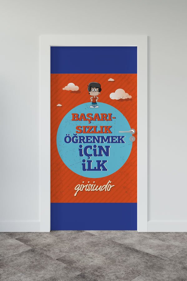 Motivasyon Temalı Okul Kapı Giydirme – Başarısızlık Öğrenmenin İlk Girişimidir 8991