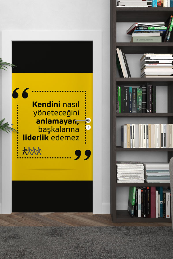 okul-sinif-kapi-giydirme-9008-02 "Kendini Yönetemeyen Liderlik Edemez" Kapı Giydirme 9008