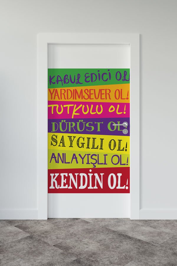 Pozitif Ol Kapı Giydirme - Karakter Eğitimi ve Değerler Kapı Tasarımı 9016
