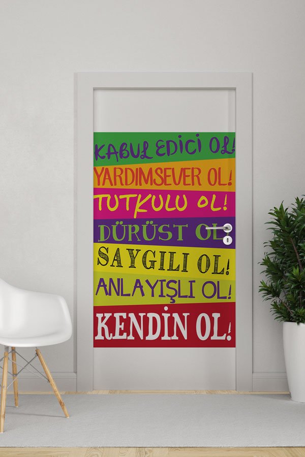 Pozitif Ol Kapı Giydirme - Karakter Eğitimi ve Değerler Kapı Tasarımı 9016