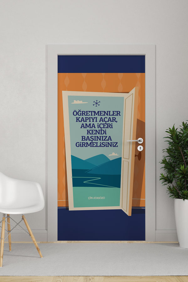 "Öğretmenler Kapıyı Açar, Gerisini Siz Getirin" Kapı Giydirme 9025