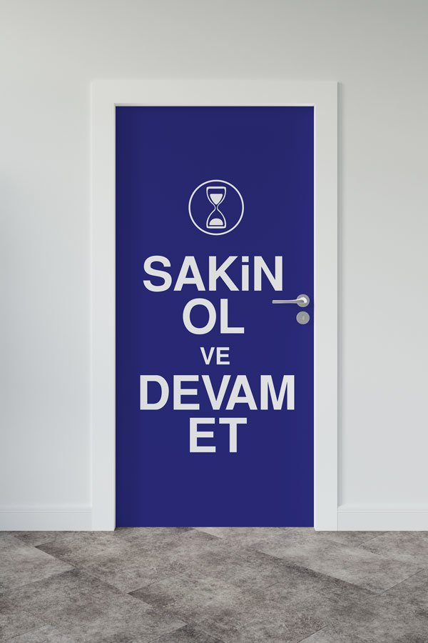 "Sakin Ol ve Devam Et" Motivasyonel Kapı Giydirme 9029