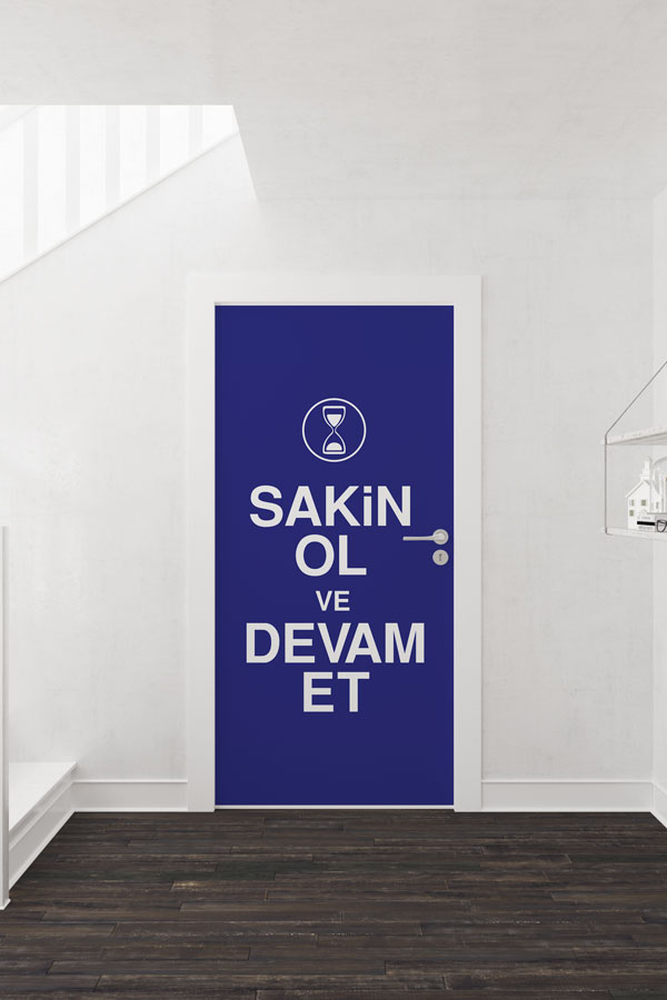"Sakin Ol ve Devam Et" Motivasyonel Kapı Giydirme 9029