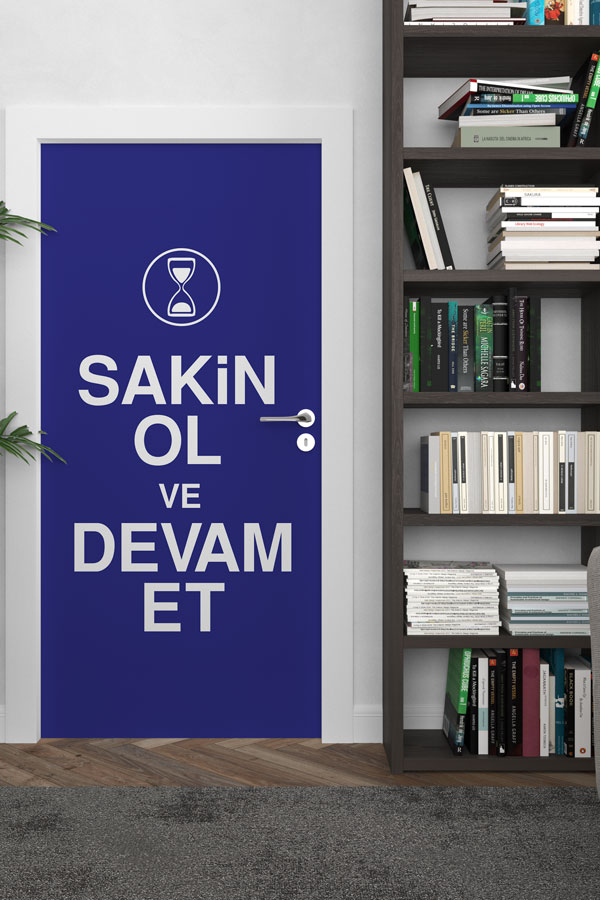 "Sakin Ol ve Devam Et" Motivasyonel Kapı Giydirme 9029