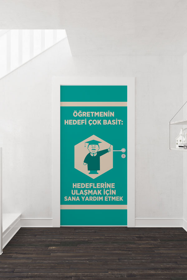 "Öğretmenin Hedefi Çok Basit: Sana Yardım Etmek" Kapı Giydirme 9031