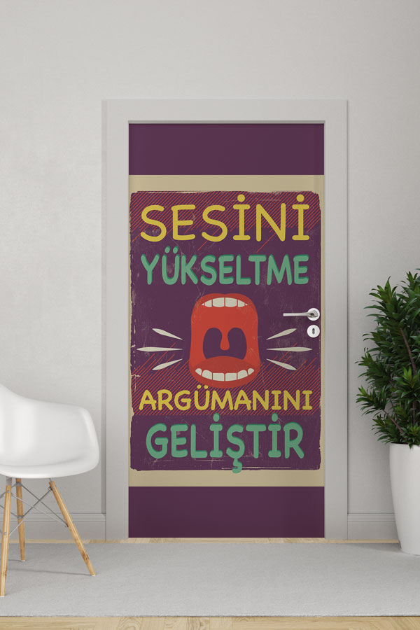 Sesini Yükseltme, Argümanını Geliştir Kapı Giydirme - Etkili İletişim ve Davranış Eğitimi 9037