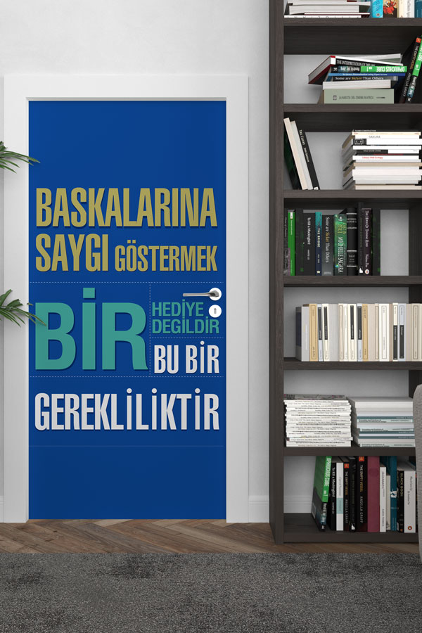 Başkalarına Saygı Göstermek Bir Gerekliliktir Kapı Giydirme - Öğrenci Saygı ve Sosyal Davranış Eğitimi 9039