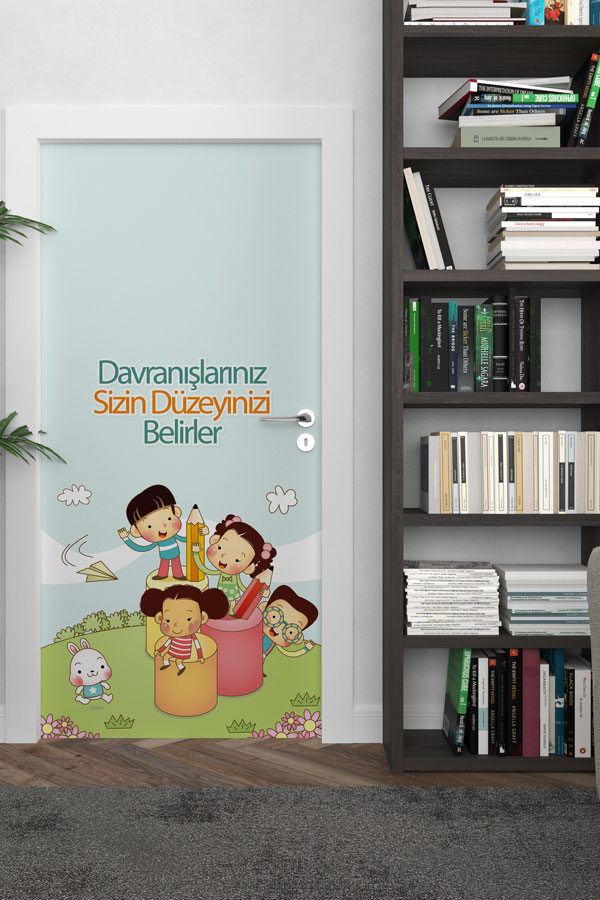 Davranışlarınız Sizin Düzeyinizi Belirler Kapı Giydirme - Öğrenci Motivasyon ve Karakter Eğitimi 9045