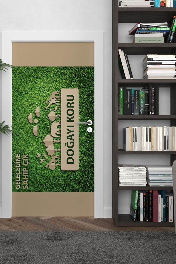 "Doğayı Koru & Geleceğine Sahip Çık" Temalı Kapı Giydirme Tasarımı 9050