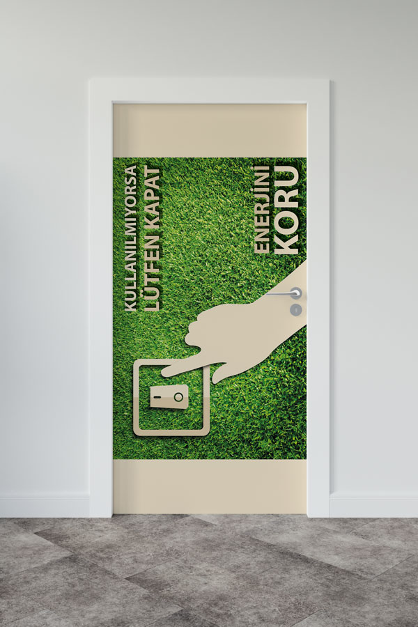 "Enerjini Koru" & "Lütfen Kapat" Sloganlı Elektrik Anahtarı Temalı Kapı Giydirme 9071