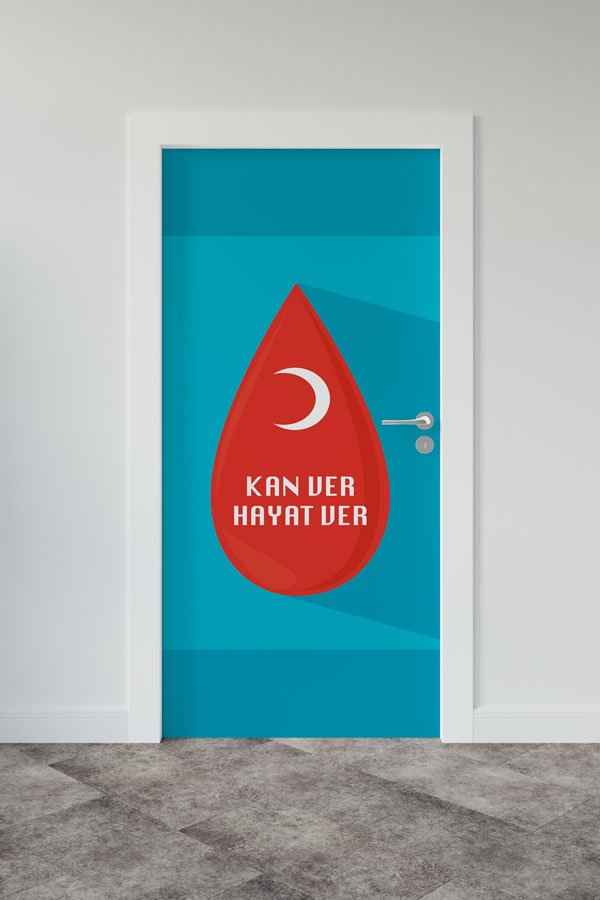 "Kan Ver Hayat Ver" Temalı Kapı Giydirme 9153