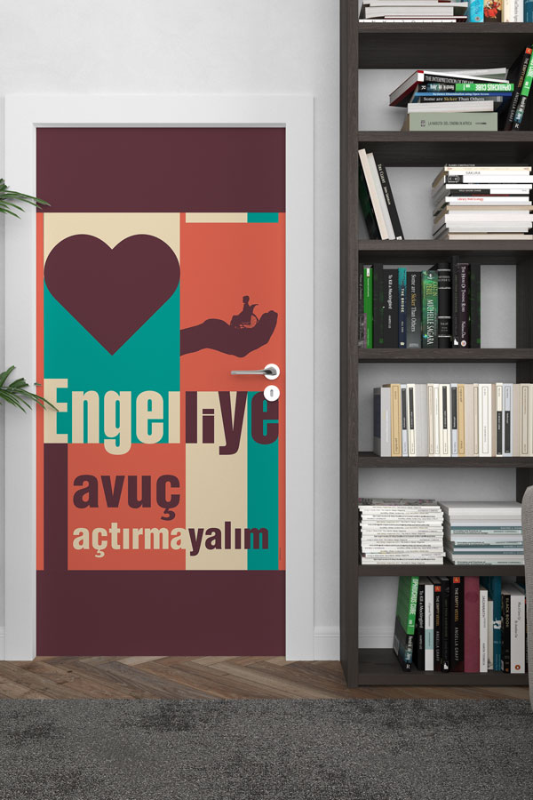 Engelliye Avuç Açtırmayalım Kapı Giydirme 9212