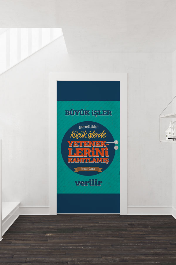 "Büyük İşler Küçük İşlerde Kanıtlanır" Temalı Okul Kapı Giydirme 8990