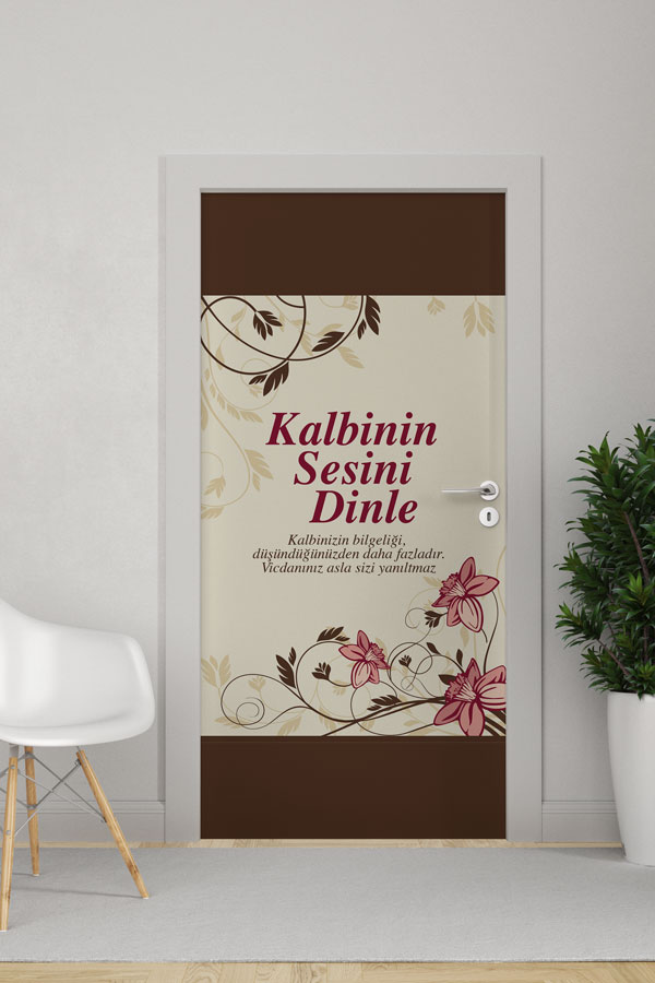 "Kalbinin Sesini Dinle" Temalı Çiçekli Okul Kapı Giydirme 8992