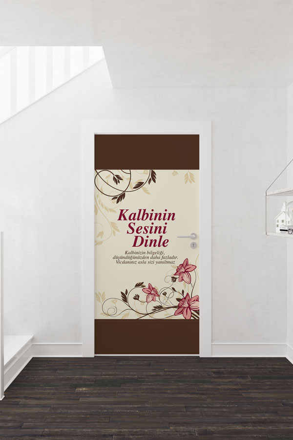 "Kalbinin Sesini Dinle" Temalı Çiçekli Okul Kapı Giydirme 8992