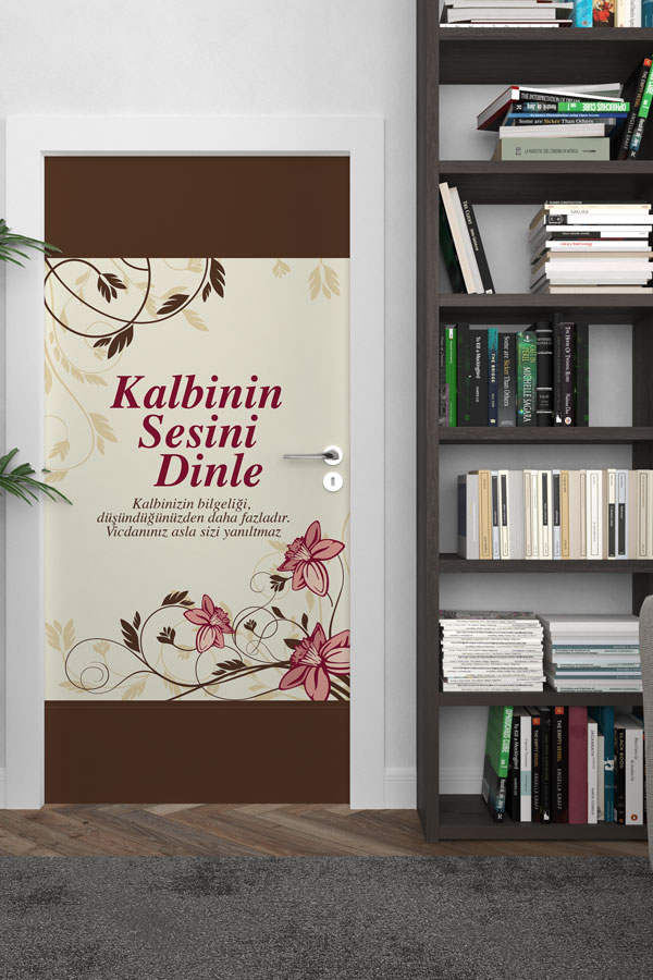 "Kalbinin Sesini Dinle" Temalı Çiçekli Okul Kapı Giydirme 8992