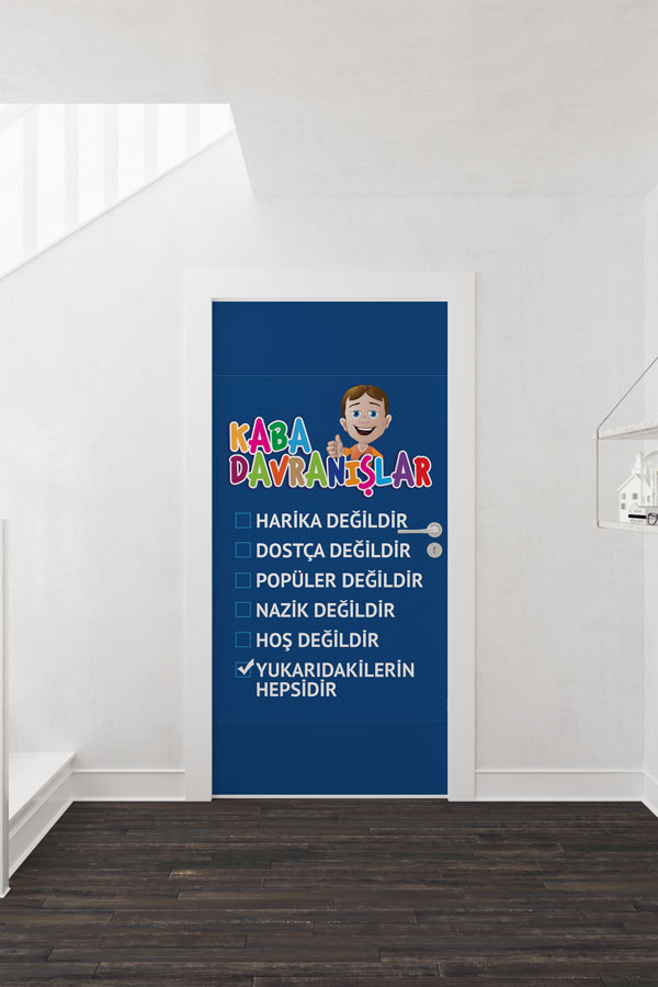 Kaba Davranışlar Harika Değildir Kapı Giydirme - Sınıf İçi Davranış Kuralları ve Motivasyon 9044