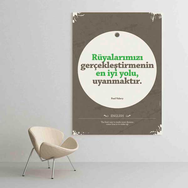 "Uyanmak En İyi Yol" Rüyaları Gerçekleştirme Paul Valery Motivasyon Tablosu – B-902