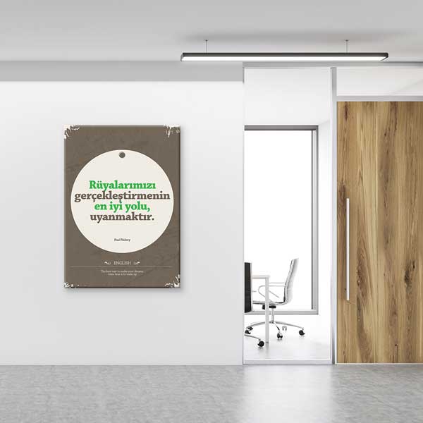 "Uyanmak En İyi Yol" Rüyaları Gerçekleştirme Paul Valery Motivasyon Tablosu – B-902