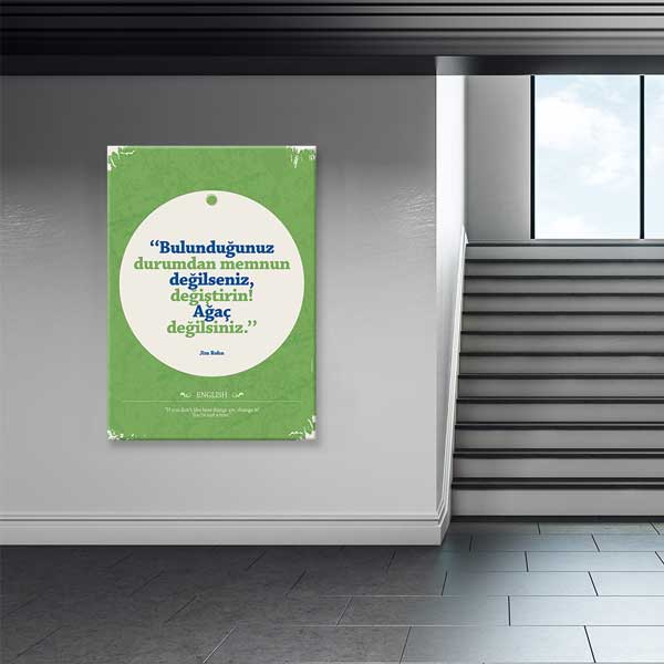 "Ağaç Değilsin Değiştir" Jim Rohn Motivasyon Tablosu – B-899