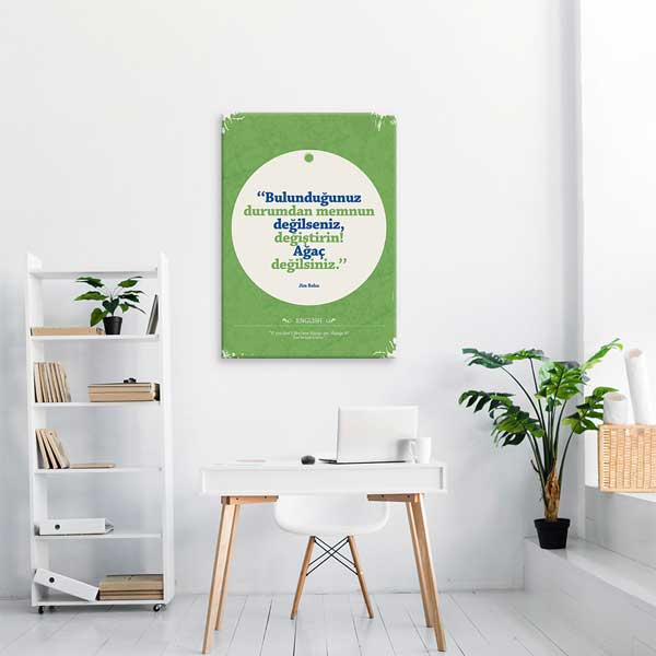 "Ağaç Değilsin Değiştir" Jim Rohn Motivasyon Tablosu – B-899