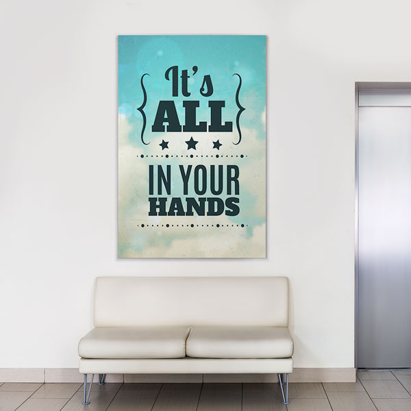 Motivasyon It’s All In Your Hands Kanvas Tablo – 7553