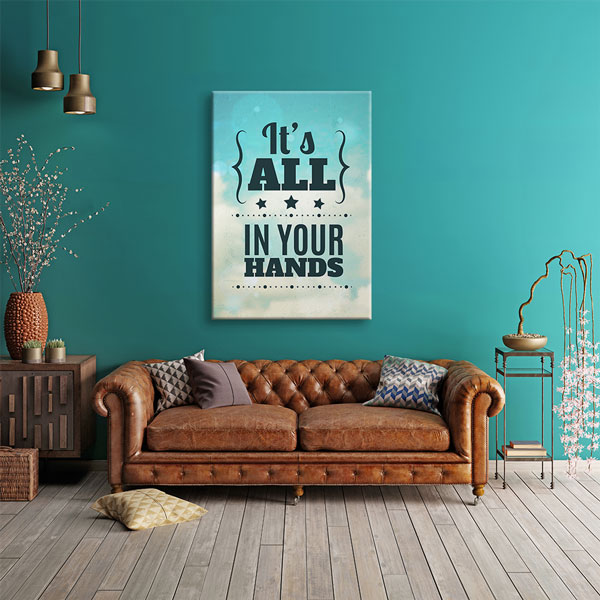 Motivasyon It’s All In Your Hands Kanvas Tablo – 7553