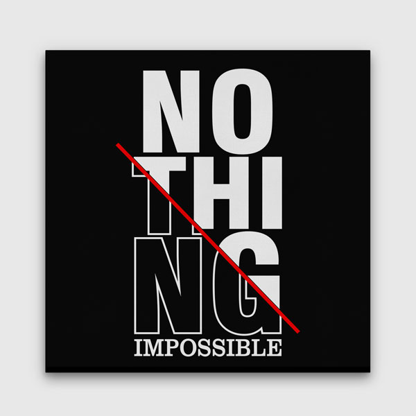 quotes-wall-posters-7468-00 Nothing Impossible Kanvas Tablo – 7468