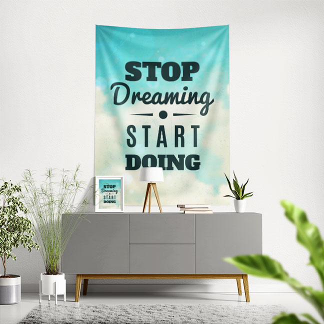 Motivasyon Duvar Örtüsü - Stop Dreaming Start Doing 7626