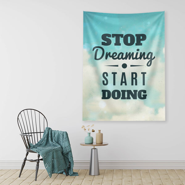 Motivasyon Duvar Örtüsü - Stop Dreaming Start Doing 7626